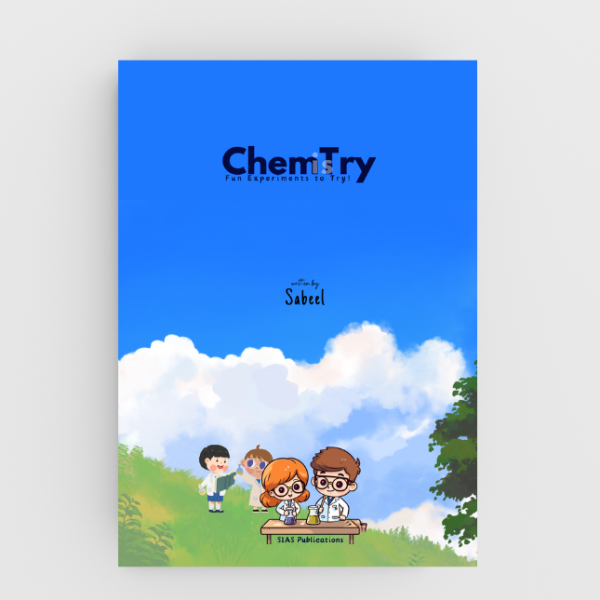 CHEM-is-TRY: Fun Chemistry Experiments to Try!